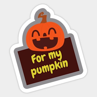 For my pumpkin Sticker
